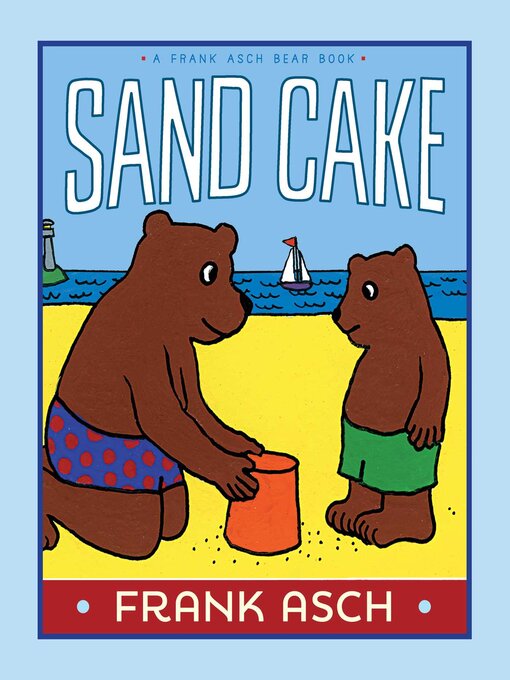 Title details for Sand Cake by Frank Asch - Wait list